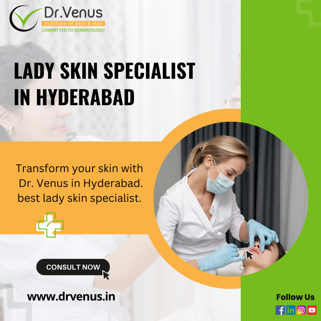 Lady skin specialist in Hyderabad,Hyderabad ,Services,Free Classifieds,Post Free Ads,77traders.com